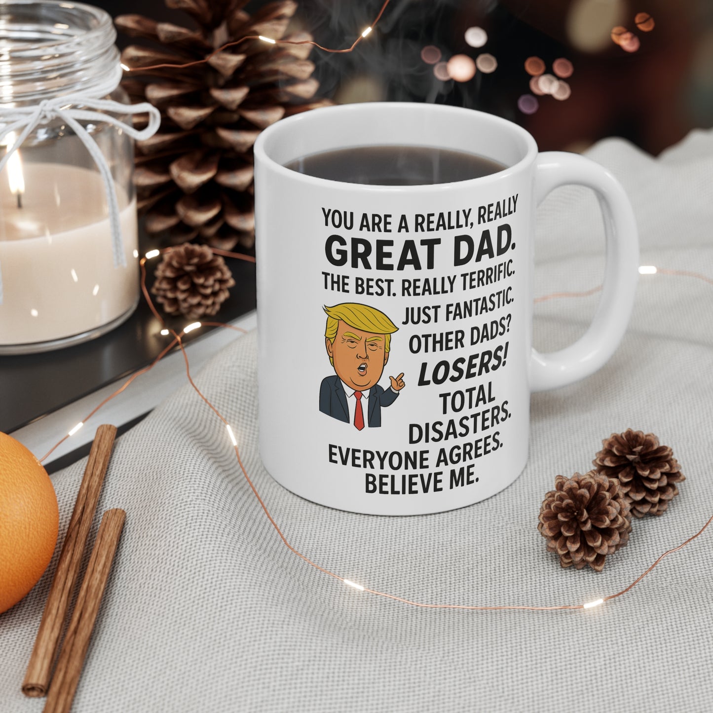 Great Dad Coffee Mug — Funny 'You Are A Really, Really GREAT DAD' Father's Day Gift