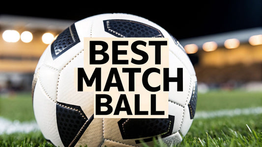 The Ultimate Guide to the Best Footballs for Match Play