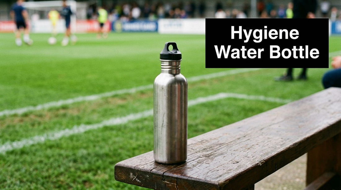 Hygiene Water Bottle Guide: Pick & Clean for Football