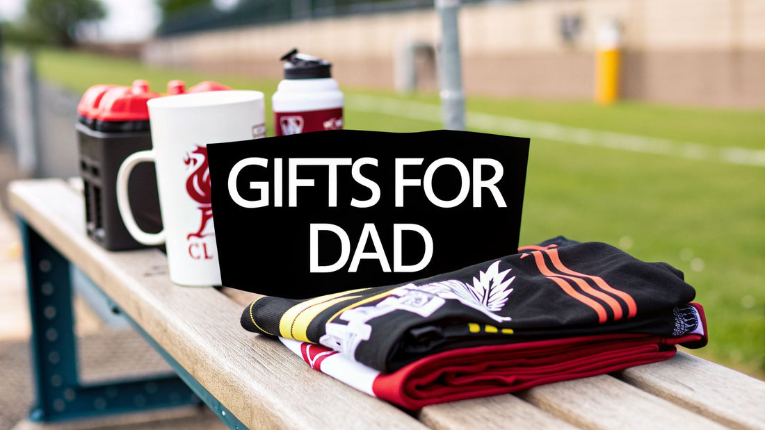 The Ultimate Guide to Liverpool Gifts for Dad