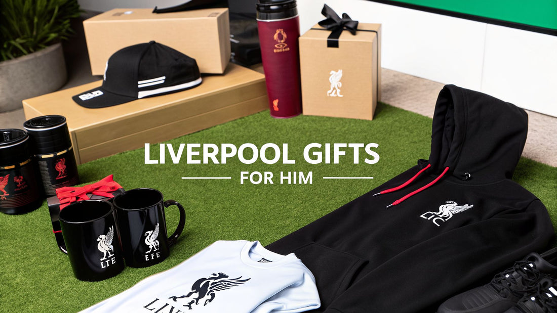 Finding the Best Liverpool Gifts For Him That Fans Actually Want