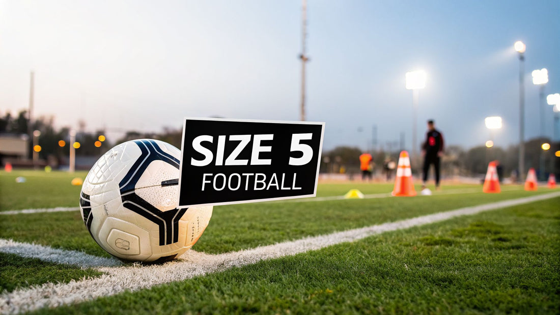 Your Complete Guide to the Size 5 Football