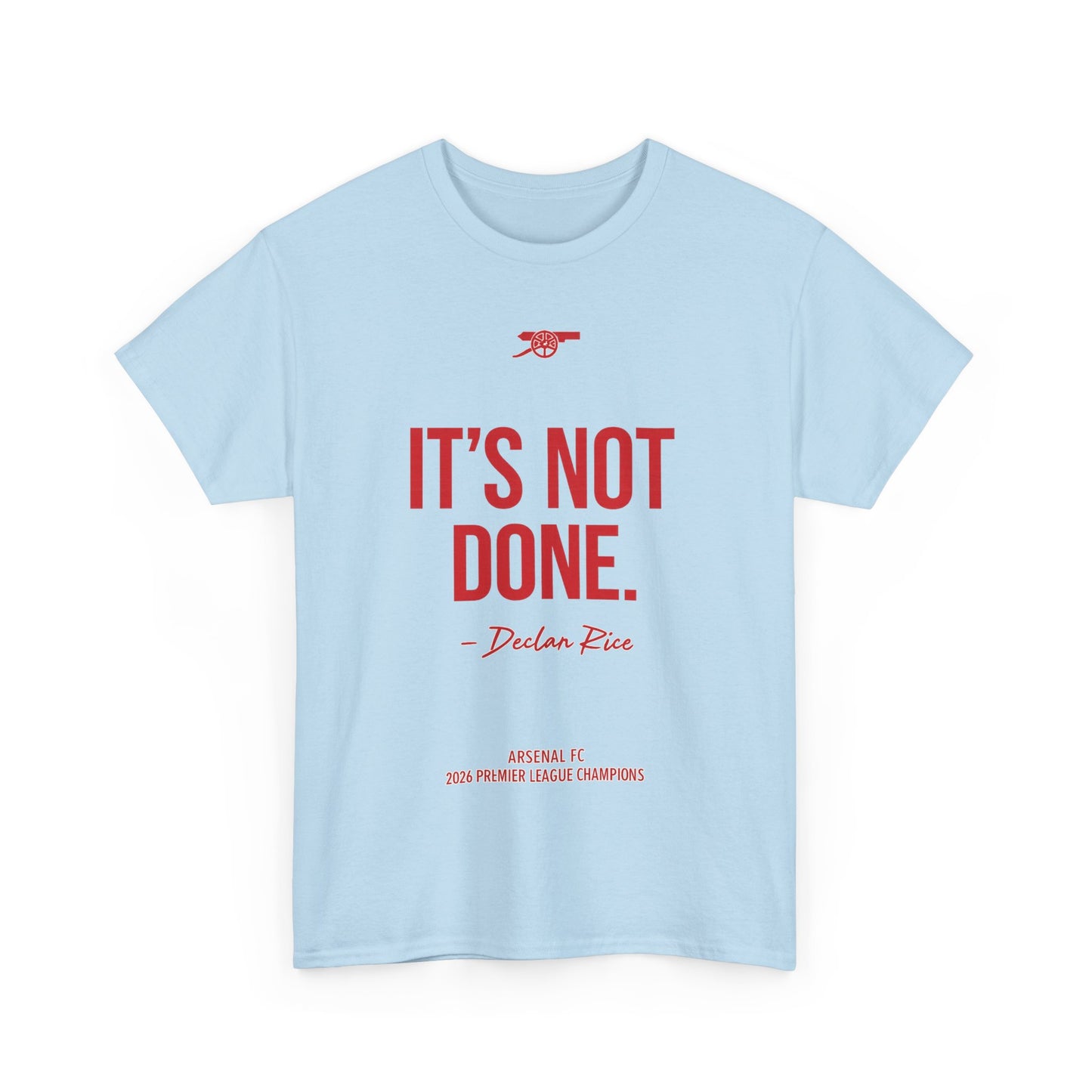 It's Not Done Tee — Motivational Graphic T-Shirt