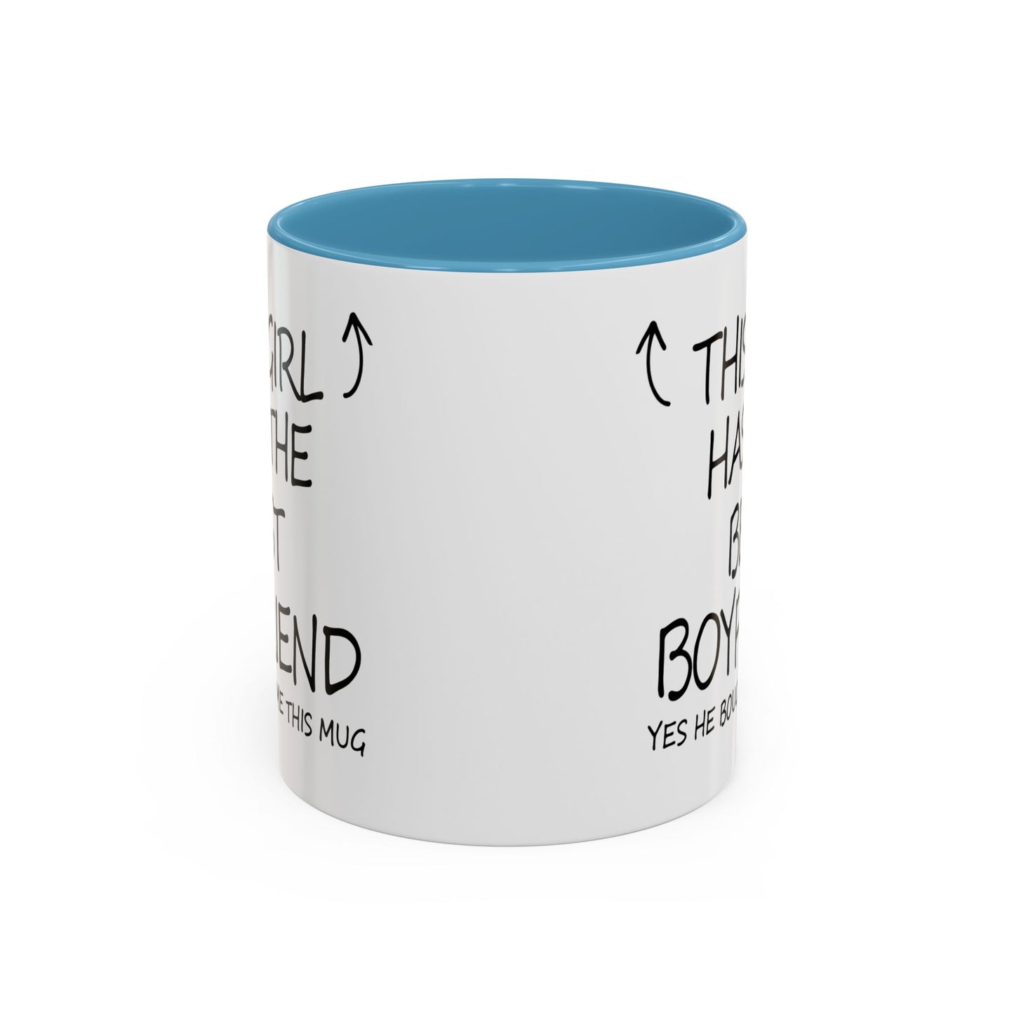 Coffee Mug — "This Girl Has the Best Boyfriend" Accent Ceramic Mug (11/15 oz)