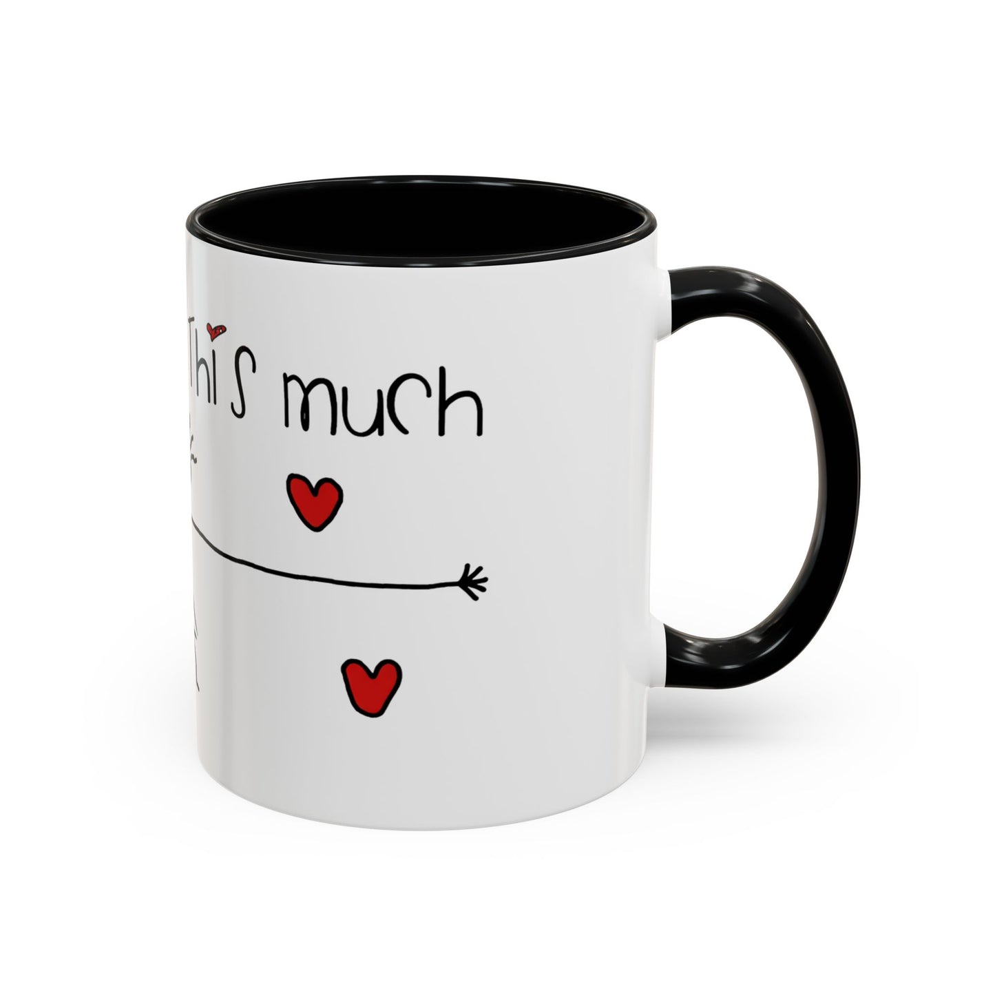 I Love You This Much Coffee Mug — Cute Stick Figure Heart Gift for Valentine’s Day & Anniversaries