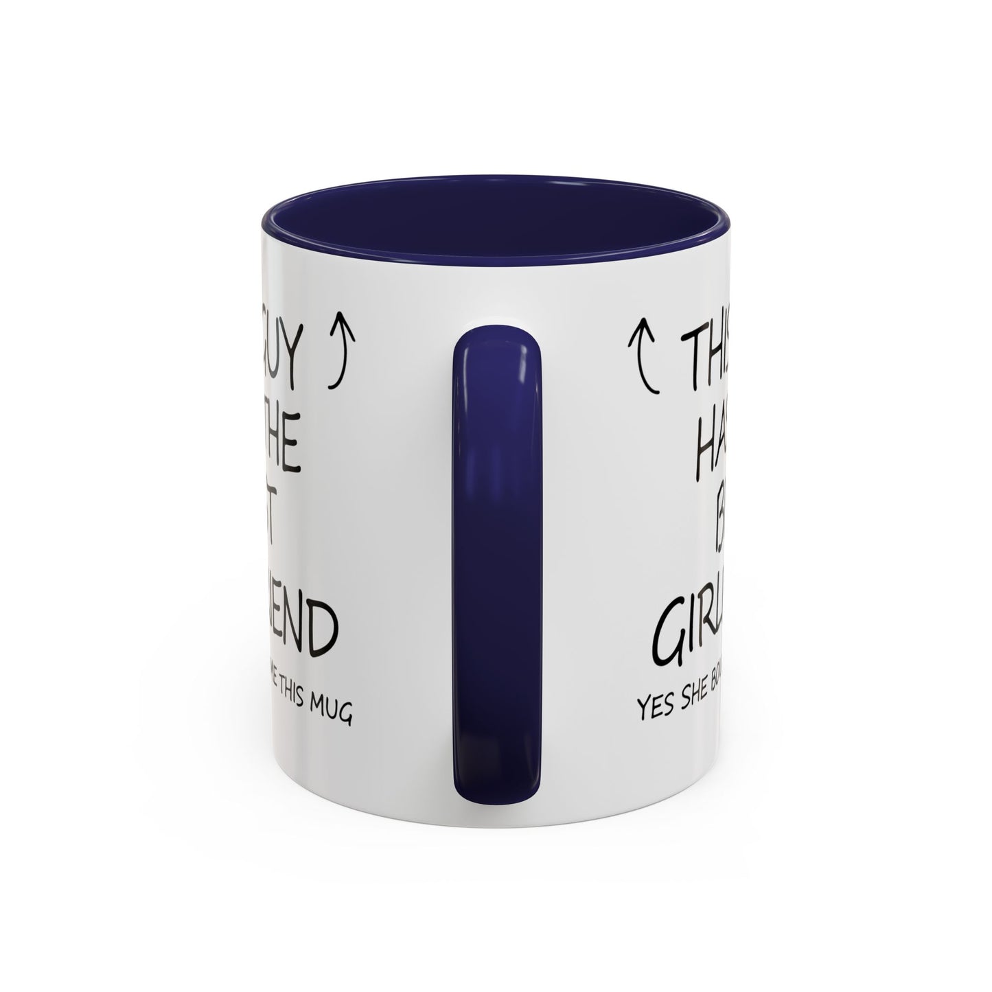 Coffee Mug — "This Guy Has the Best Girlfriend" Funny Gift Accent Mug (11/15oz)