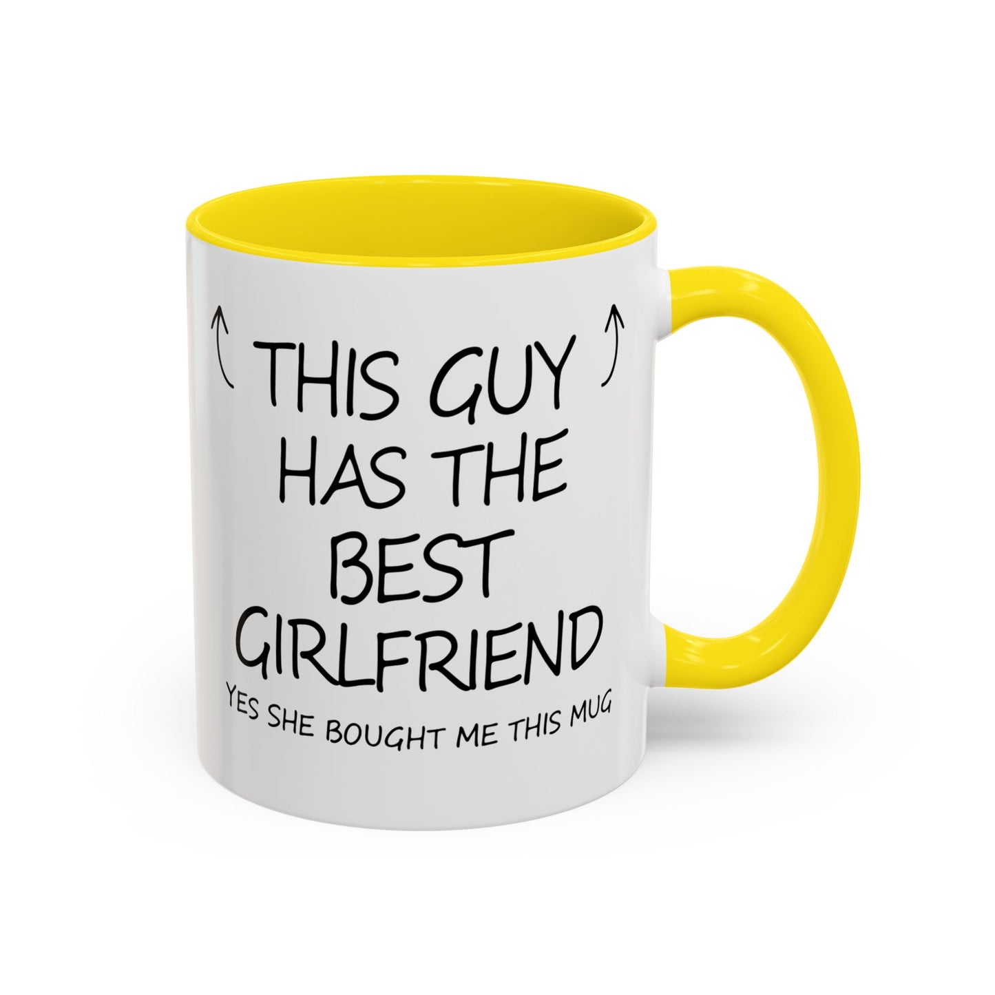 Coffee Mug — "This Guy Has the Best Girlfriend" Funny Gift Accent Mug (11/15oz)
