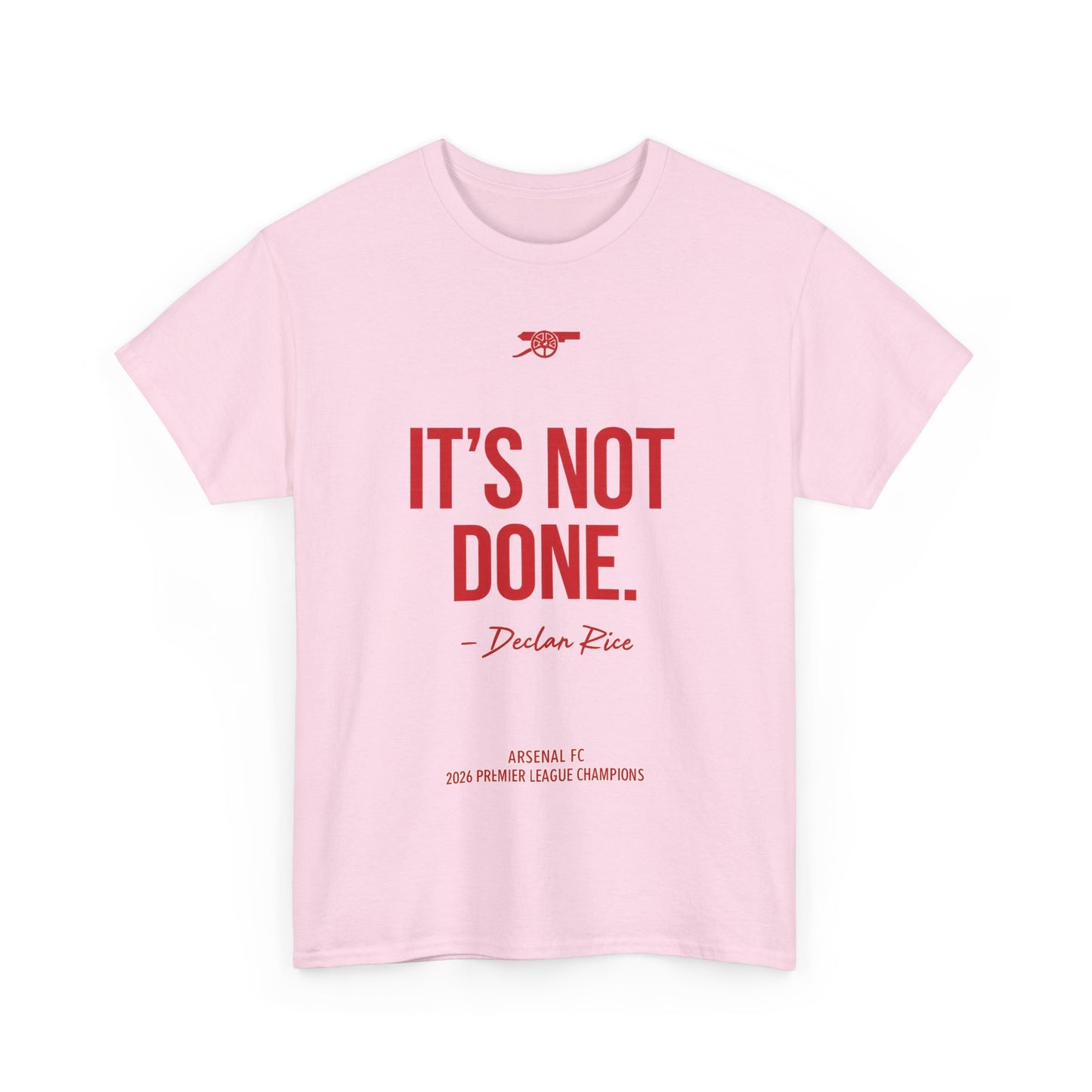 It's Not Done Tee — Motivational Graphic T-Shirt