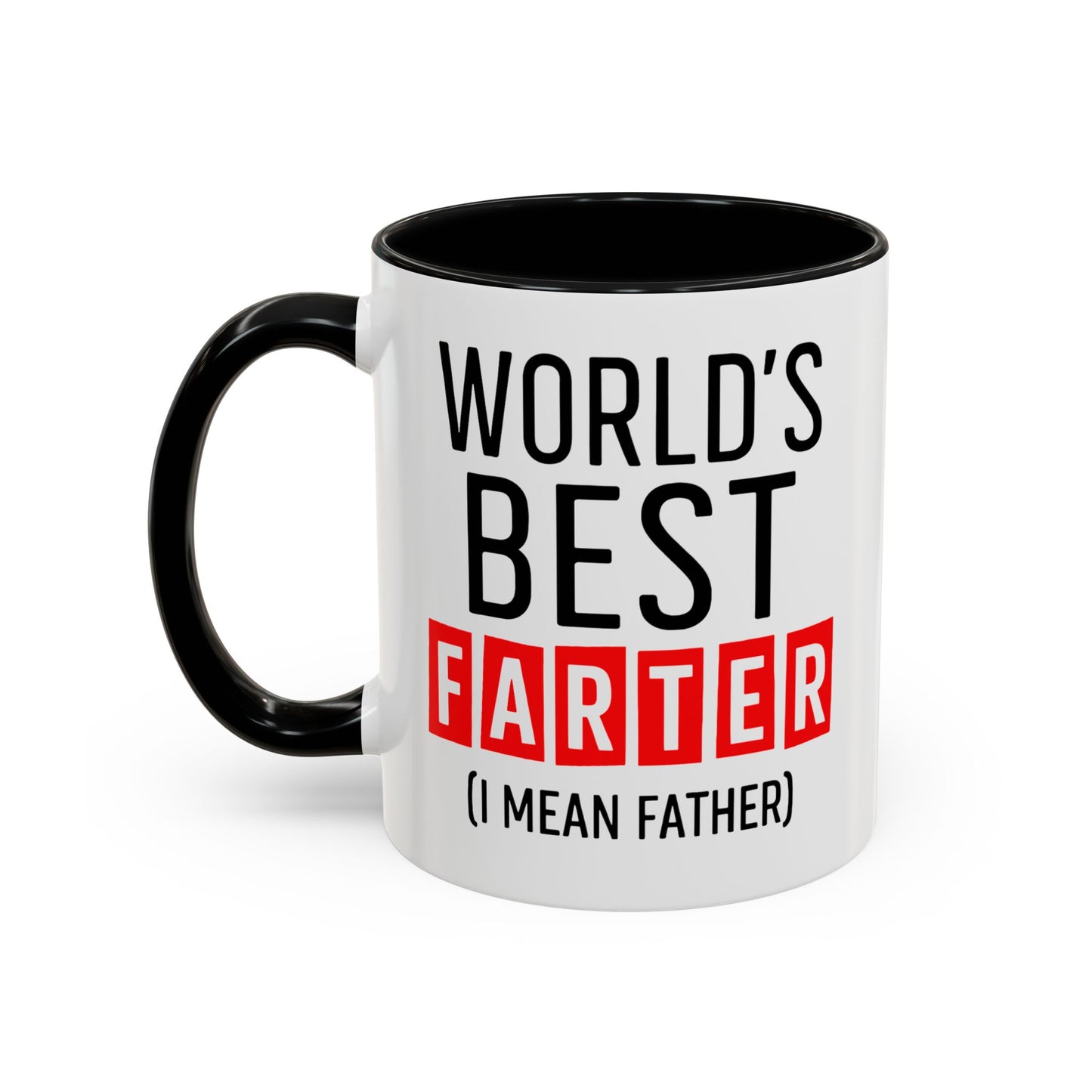 World's Best Farter (I Mean Father) Accent Coffee Mug — Funny Father's Day Gift