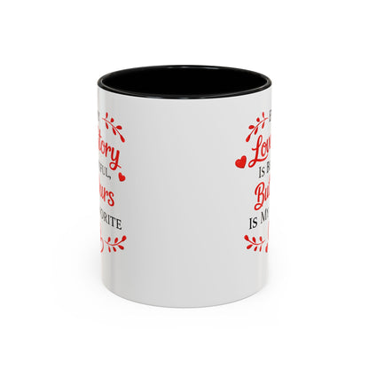 Every Love Story Is Beautiful But Ours Mug — Romantic Accent Coffee Cup (11/15oz)