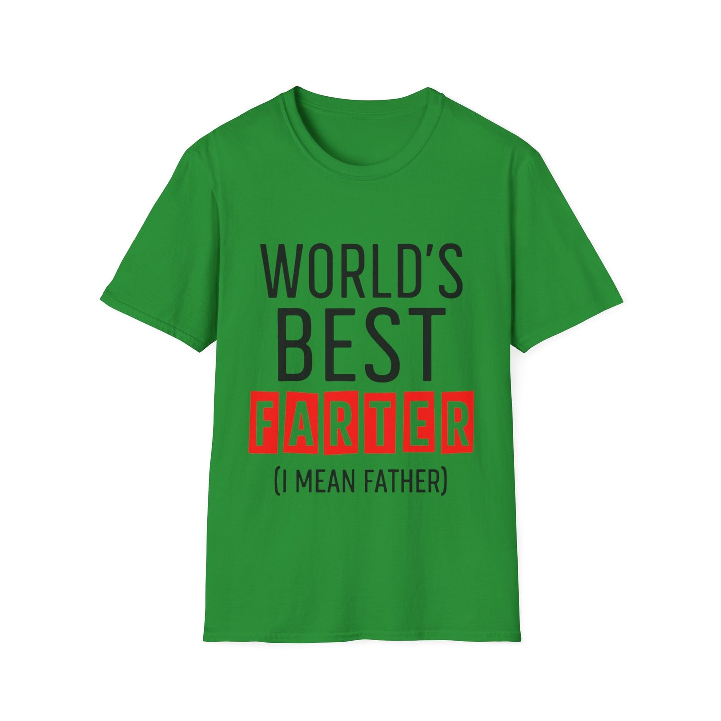 World's Best Farter (I Mean Father) T-Shirt — Funny Father's Day Gift