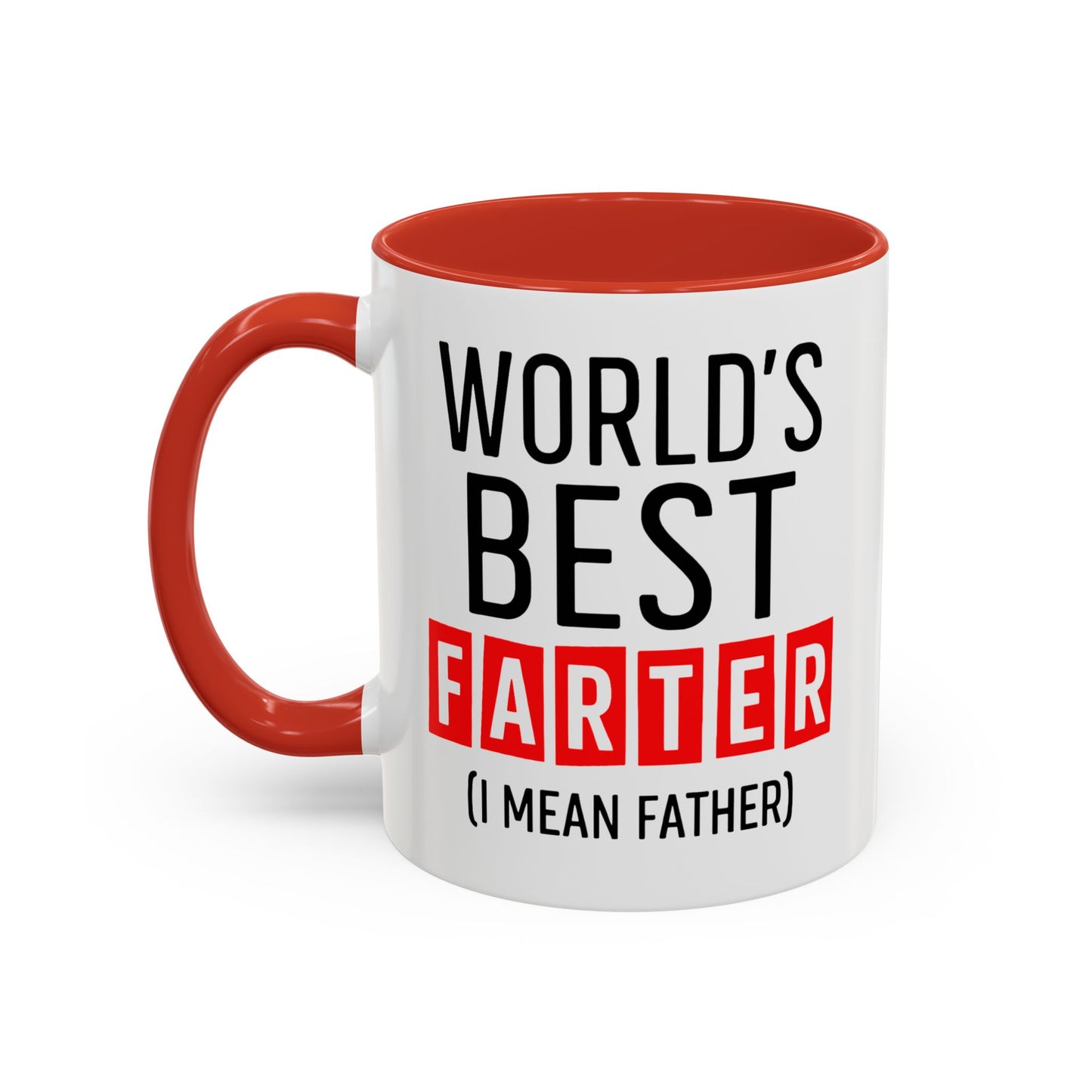 World's Best Farter (I Mean Father) Accent Coffee Mug — Funny Father's Day Gift