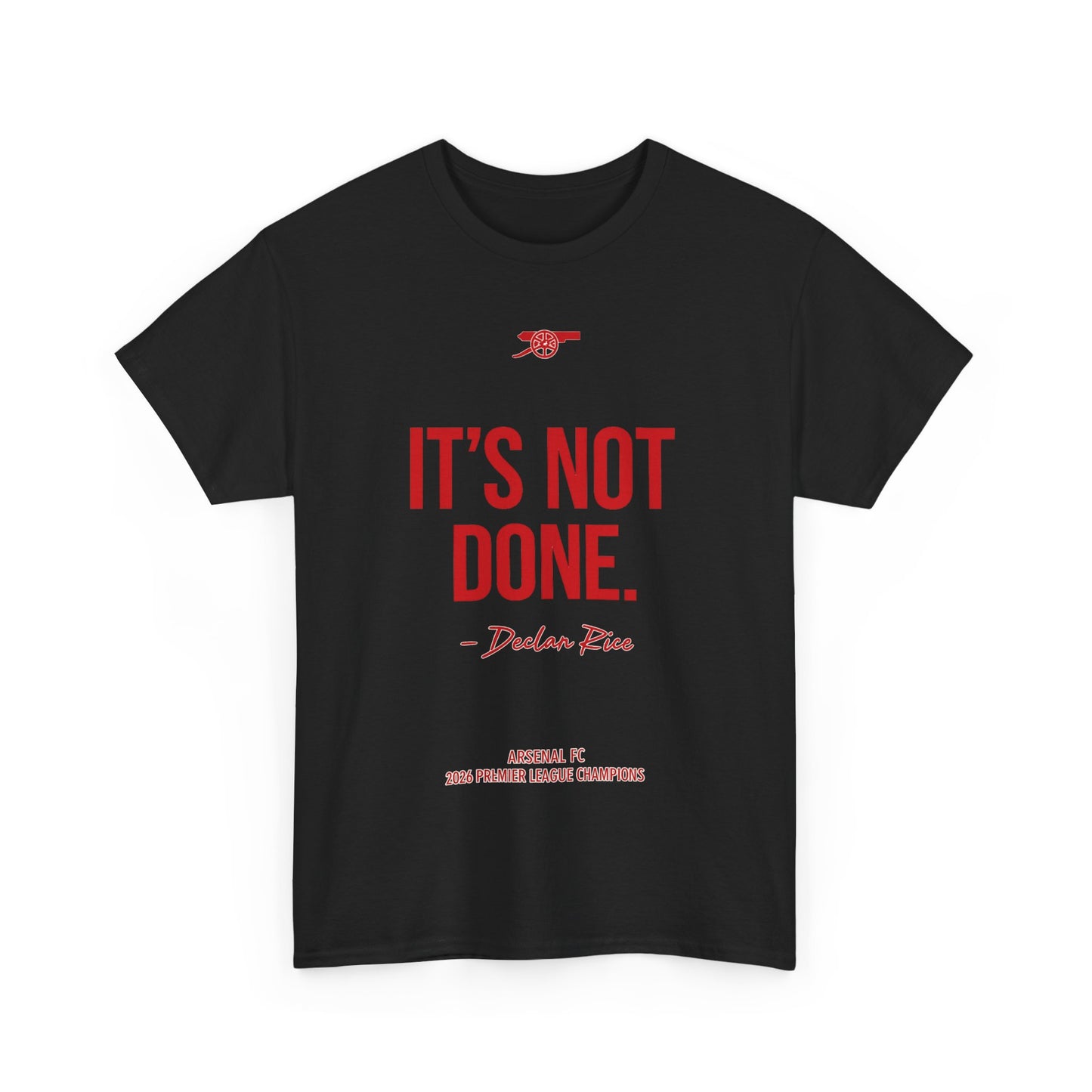 It's Not Done Tee — Motivational Graphic T-Shirt