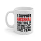 Arsenal Supporter Mug — "I Support Arsenal and This Is The Only Cup I'll Be Getting This Year" Coffee Cup