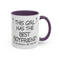 Coffee Mug — "This Girl Has the Best Boyfriend" Accent Ceramic Mug (11/15 oz)