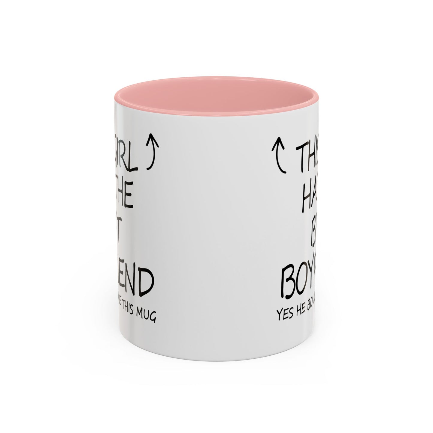Coffee Mug — "This Girl Has the Best Boyfriend" Accent Ceramic Mug (11/15 oz)