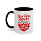 Funny Valentine Coffee Mug — "Your Farts Stink but Until They Kill Me I Will Still Love You" Accent Mug