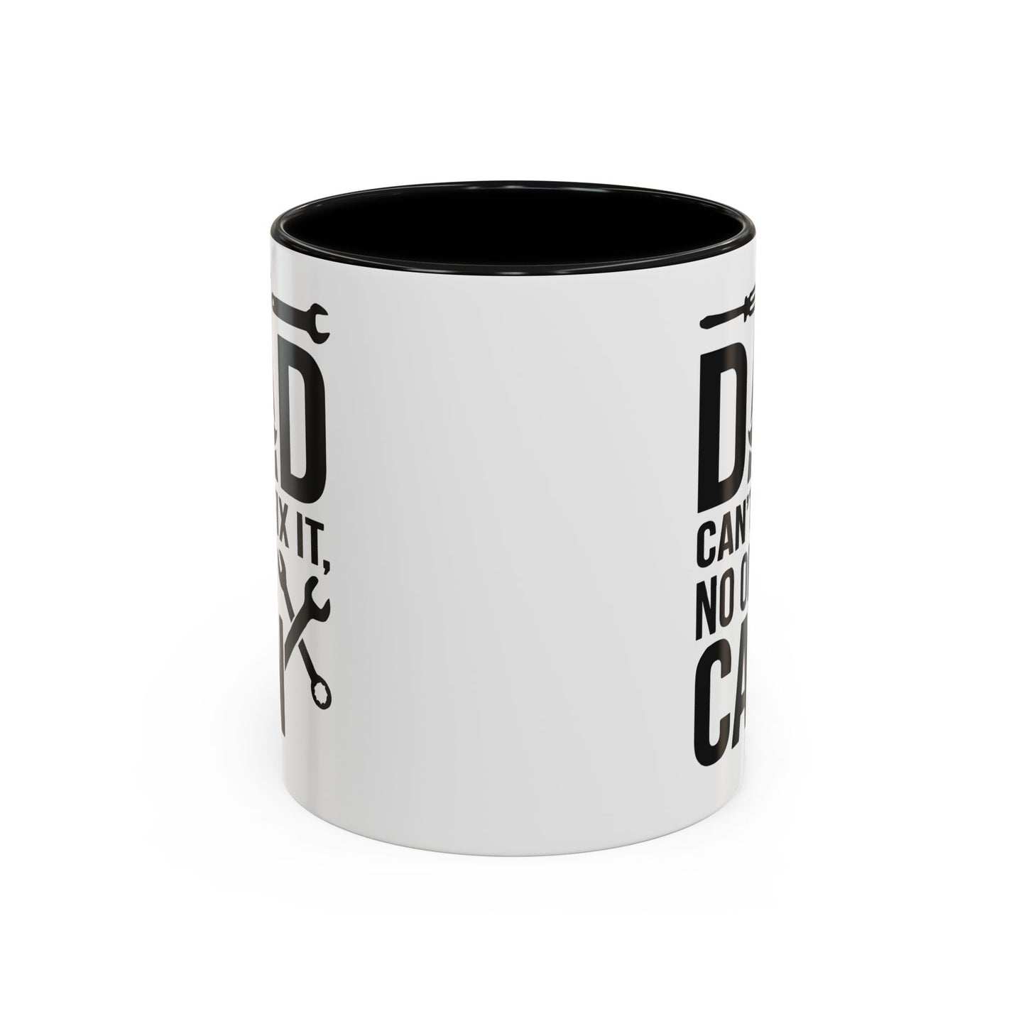 If Dad Can't Fix It No One Can — Accent Coffee Mug (11/15oz)