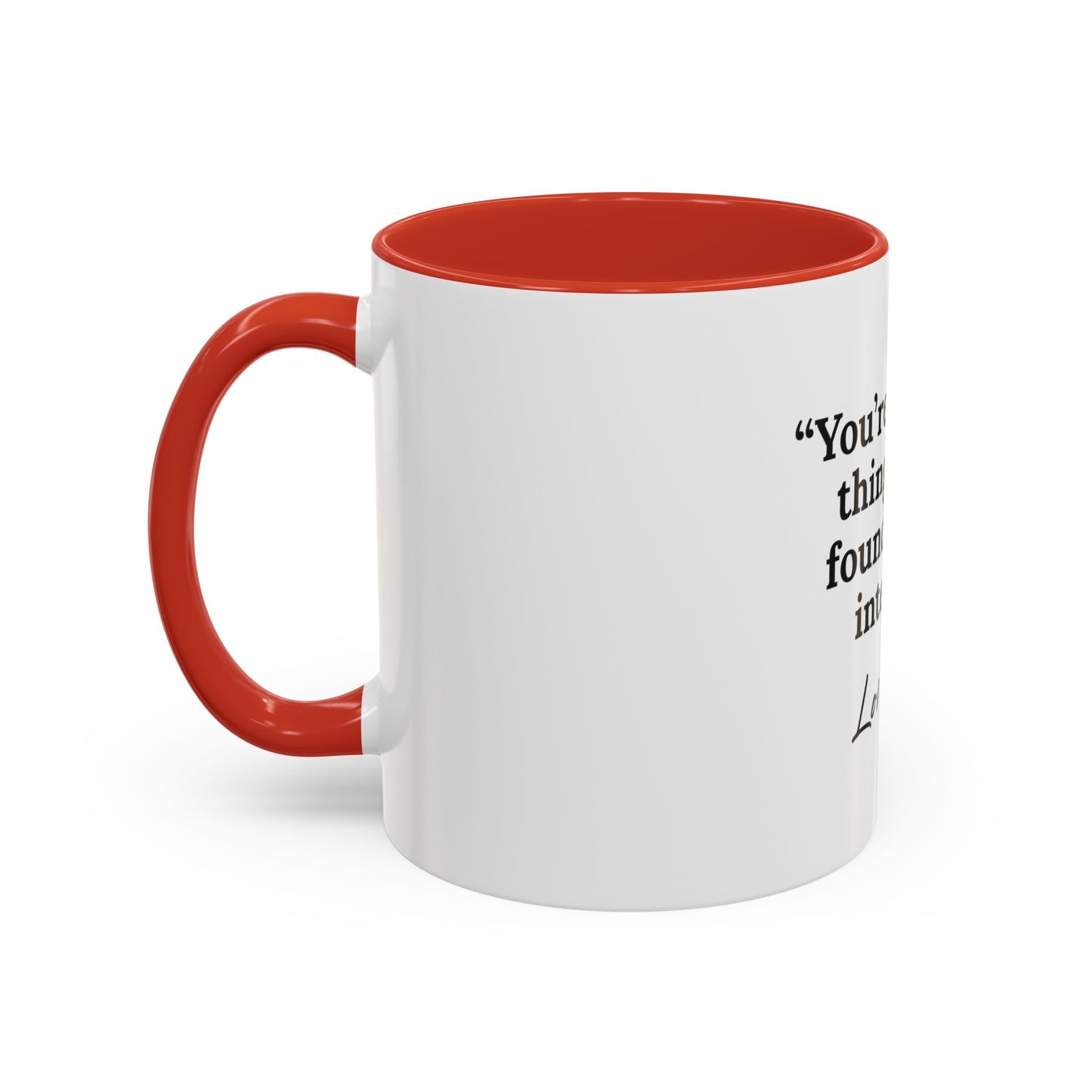 Coffee Mug — "You're the Best Thing I Ever Found on the Internet" Love You Accent Mug