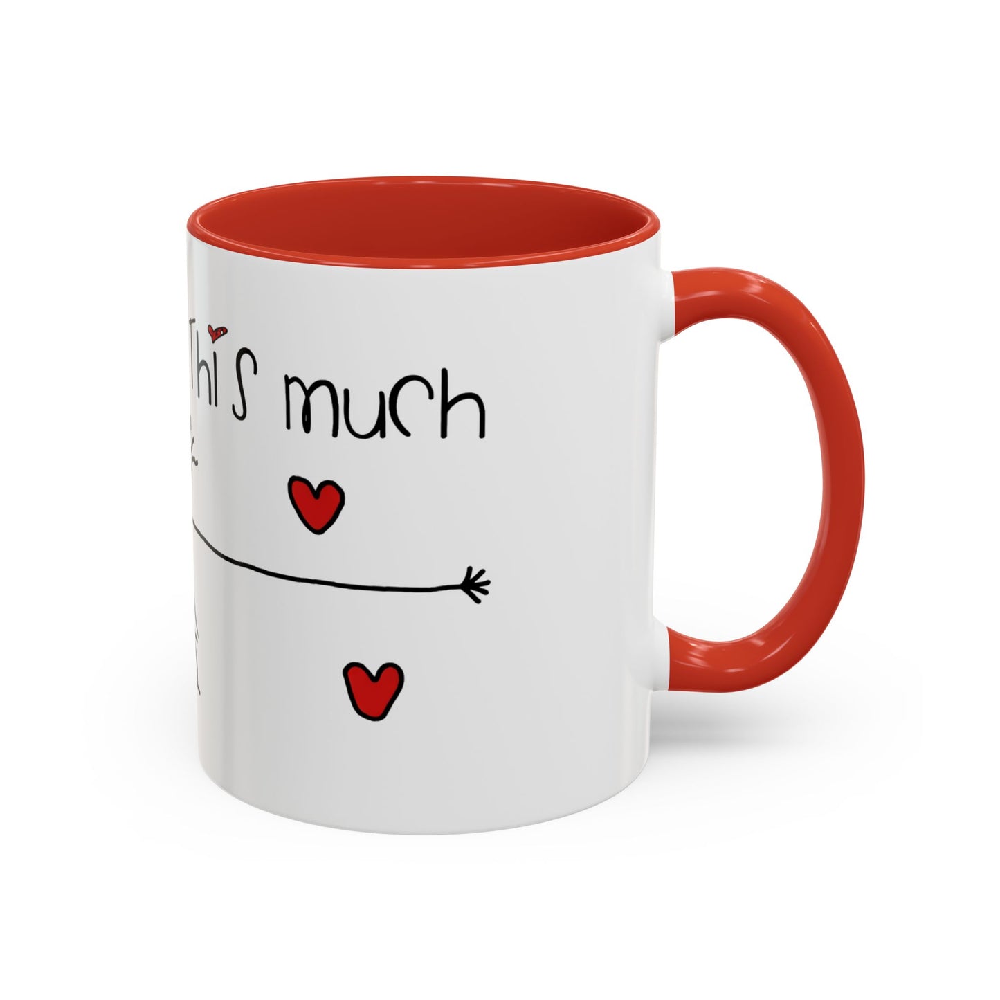 I Love You This Much Coffee Mug — Cute Stick Figure Heart Gift for Valentine’s Day & Anniversaries