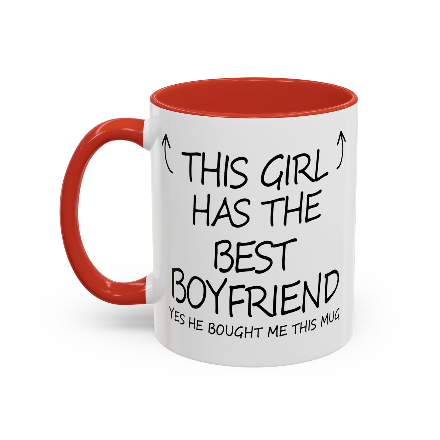 Coffee Mug — "This Girl Has the Best Boyfriend" Accent Ceramic Mug (11/15 oz)