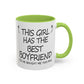Coffee Mug — "This Girl Has the Best Boyfriend" Accent Ceramic Mug (11/15 oz)