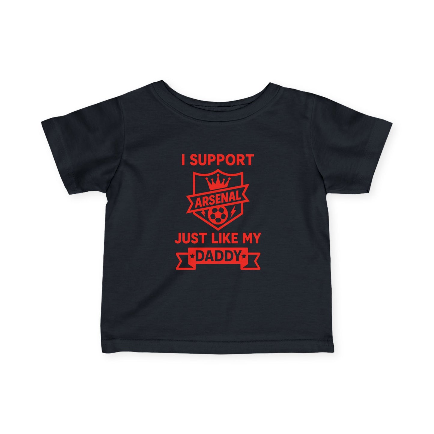 Infant Tee — “I Support Arsenal Just Like Daddy’s” Baby Football Fan Shirt