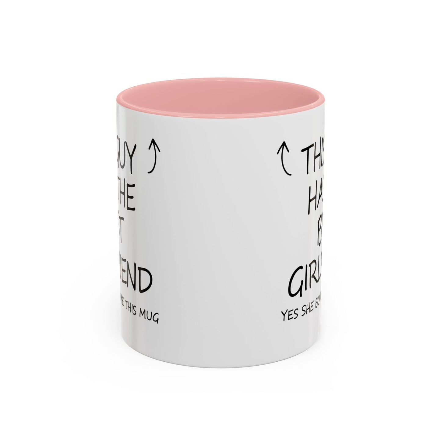 Coffee Mug — "This Guy Has the Best Girlfriend" Funny Gift Accent Mug (11/15oz)