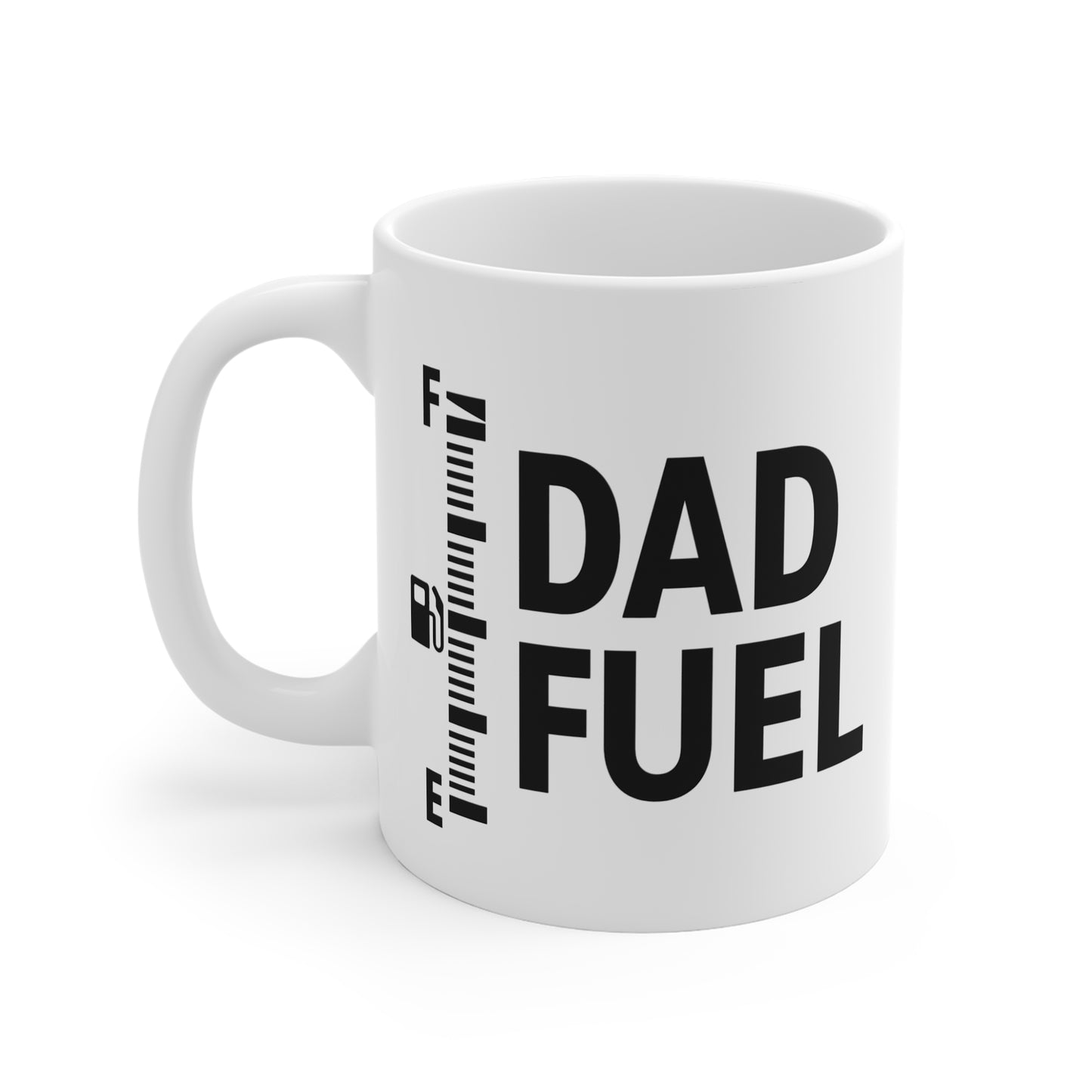 Dad Fuel Coffee Mug – Funny 11oz White Gift for Dads