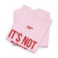 It's Not Done Tee — Motivational Graphic T-Shirt