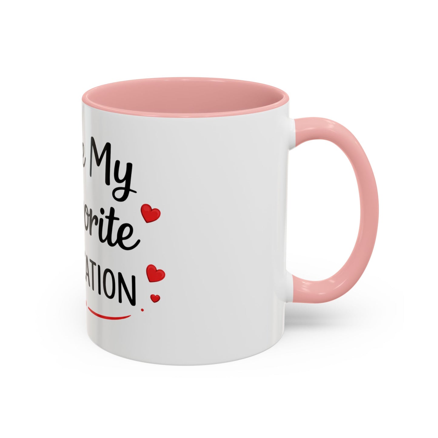 Coffee Mug — "You're My Favorite Notification" Accent Love Mug (11/15 oz)