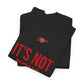 It's Not Done Tee — Motivational Graphic T-Shirt