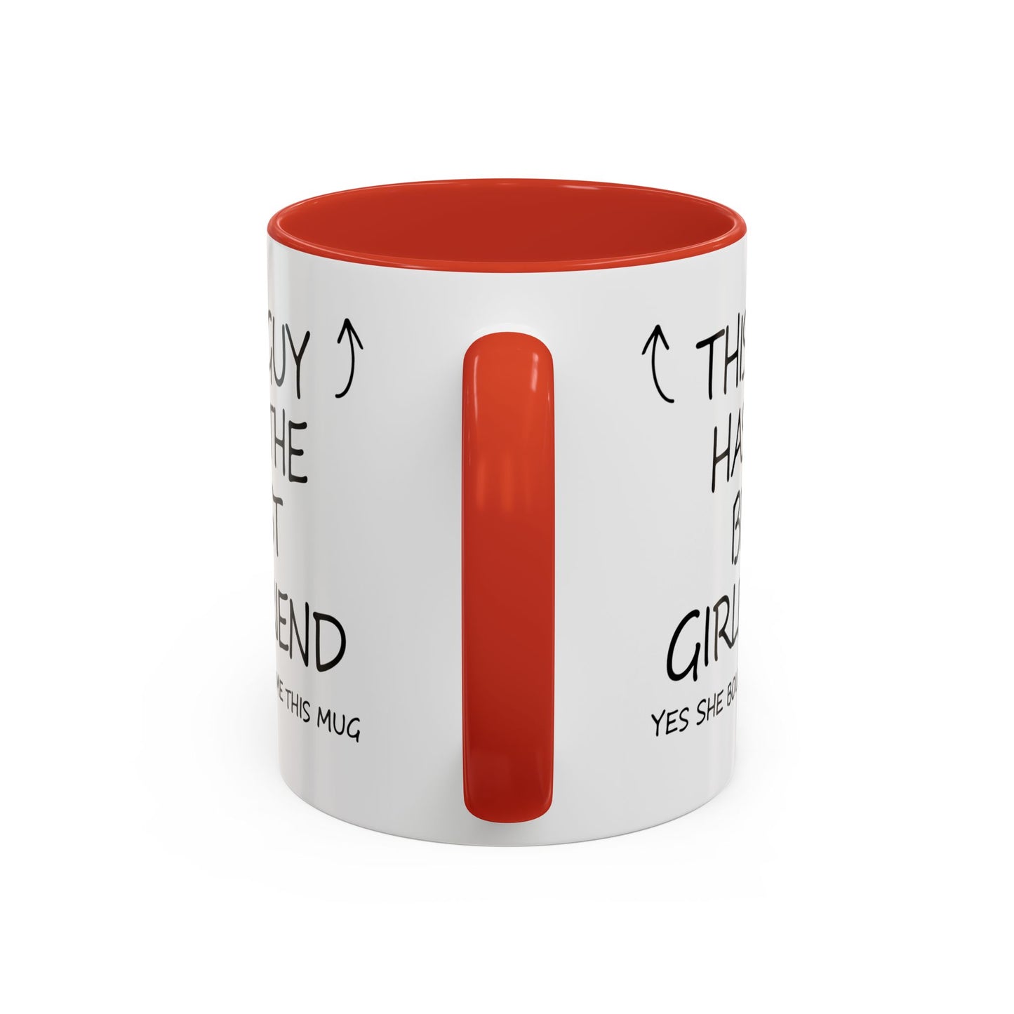 Coffee Mug — "This Guy Has the Best Girlfriend" Funny Gift Accent Mug (11/15oz)