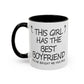 Coffee Mug — "This Girl Has the Best Boyfriend" Accent Ceramic Mug (11/15 oz)