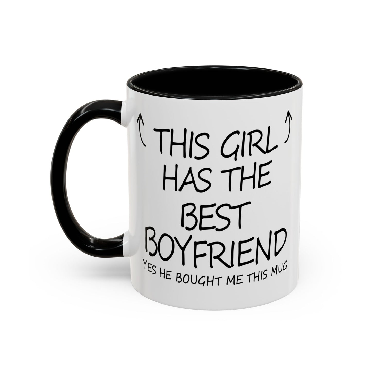 Coffee Mug — "This Girl Has the Best Boyfriend" Accent Ceramic Mug (11/15 oz)
