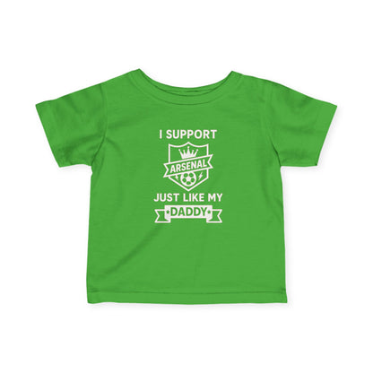 Infant Tee — "I Support Arsenal Just Like My Daddy" Cute Baby Shirt for New Dads & Father’s Day