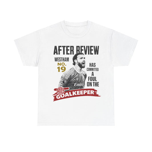 Goalkeeper Foul T‑Shirt — After Review Westham No.19 Football Fan Tee