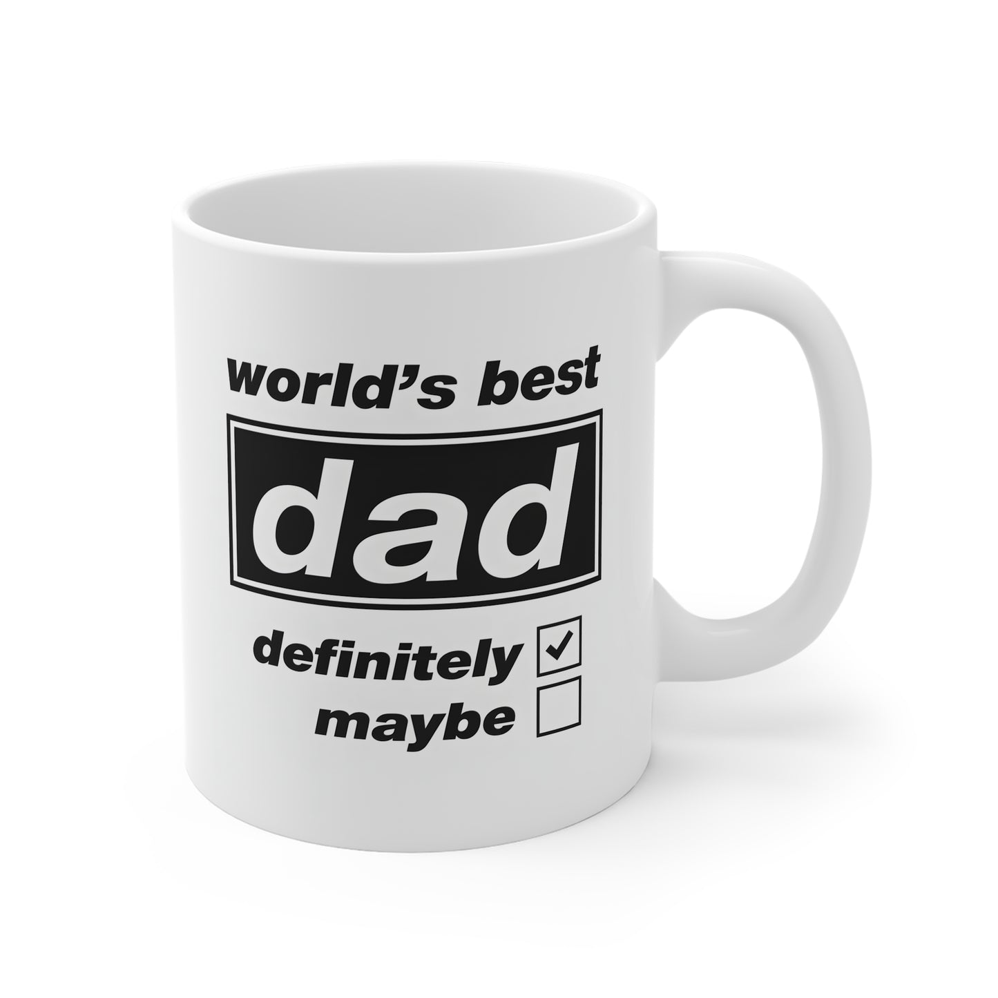World's Best Dad Mug — 'Definitely' Checked Funny Father's Day Coffee Cup