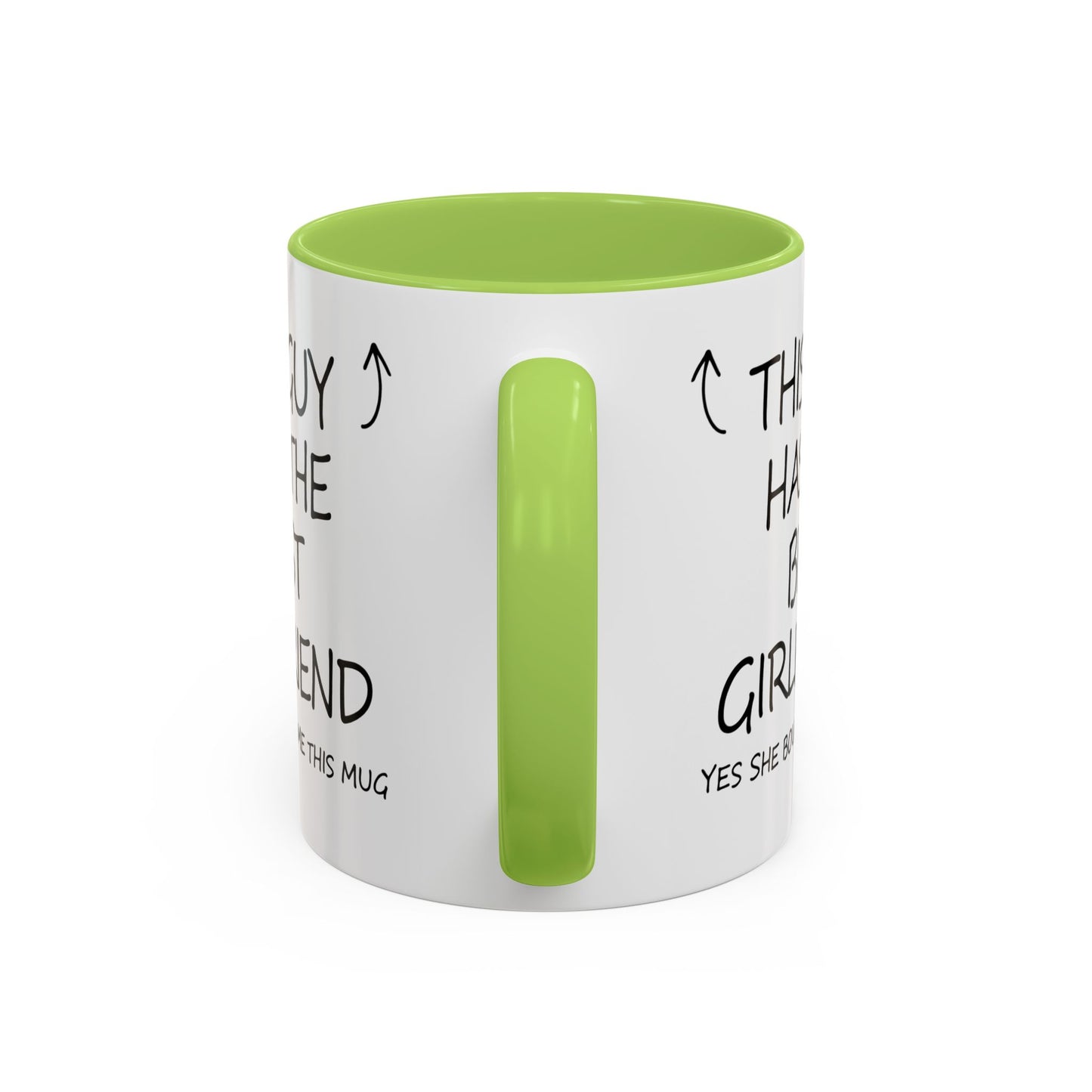 Coffee Mug — "This Guy Has the Best Girlfriend" Funny Gift Accent Mug (11/15oz)