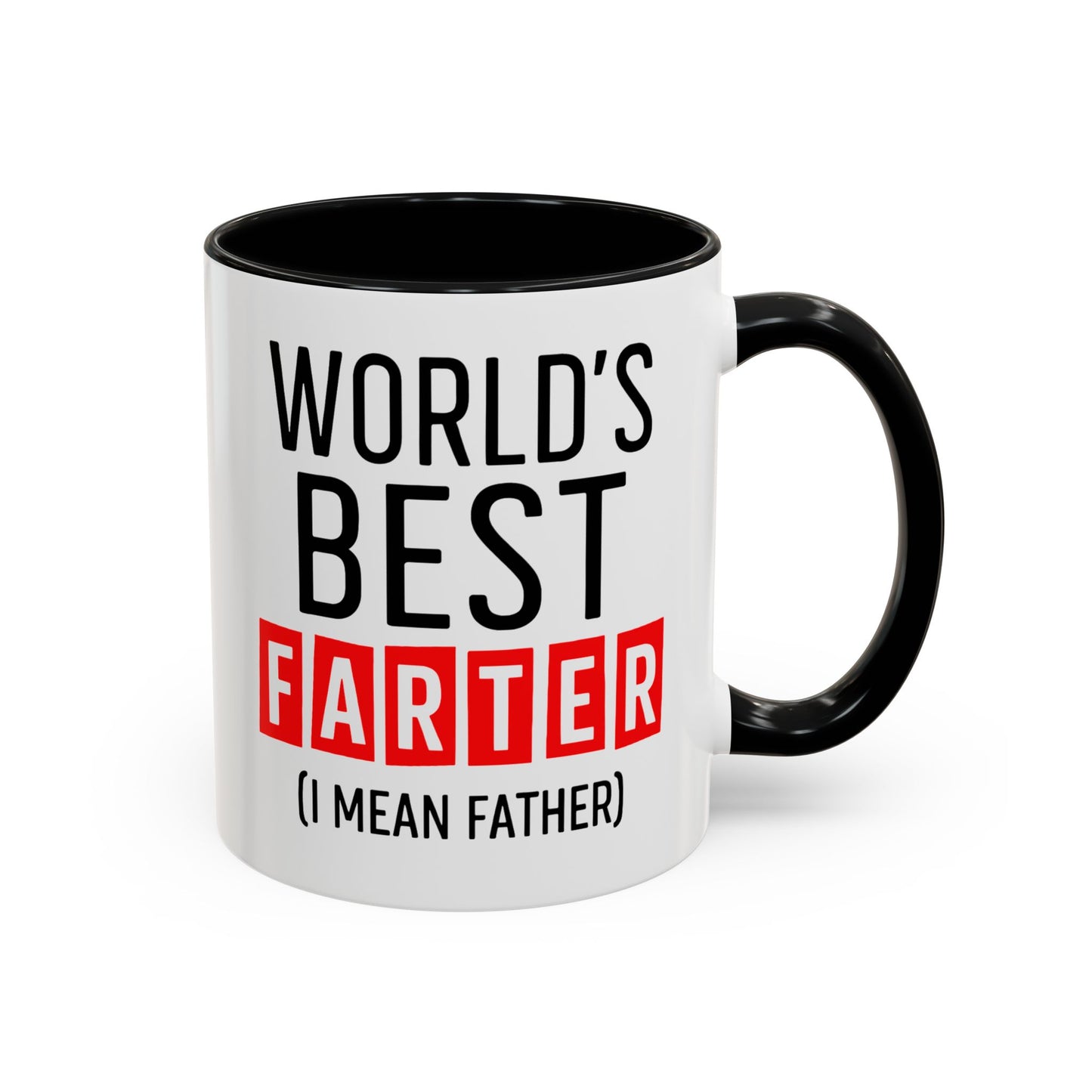 World's Best Farter (I Mean Father) Accent Coffee Mug — Funny Father's Day Gift