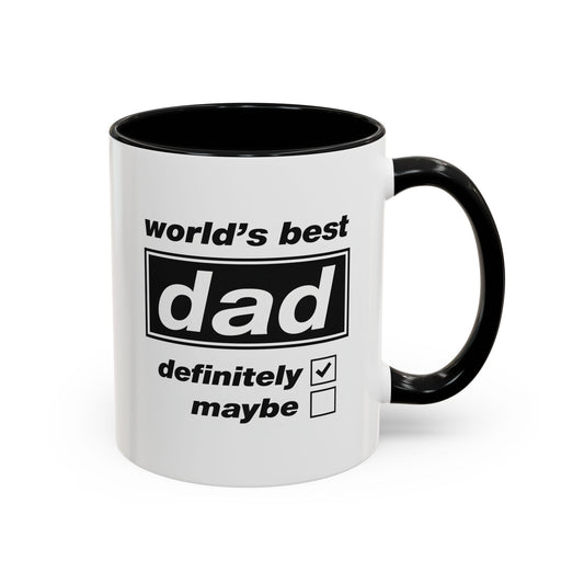 World's Best Dad Mug — "Definitely" Checked Funny Father's Day Coffee Mug