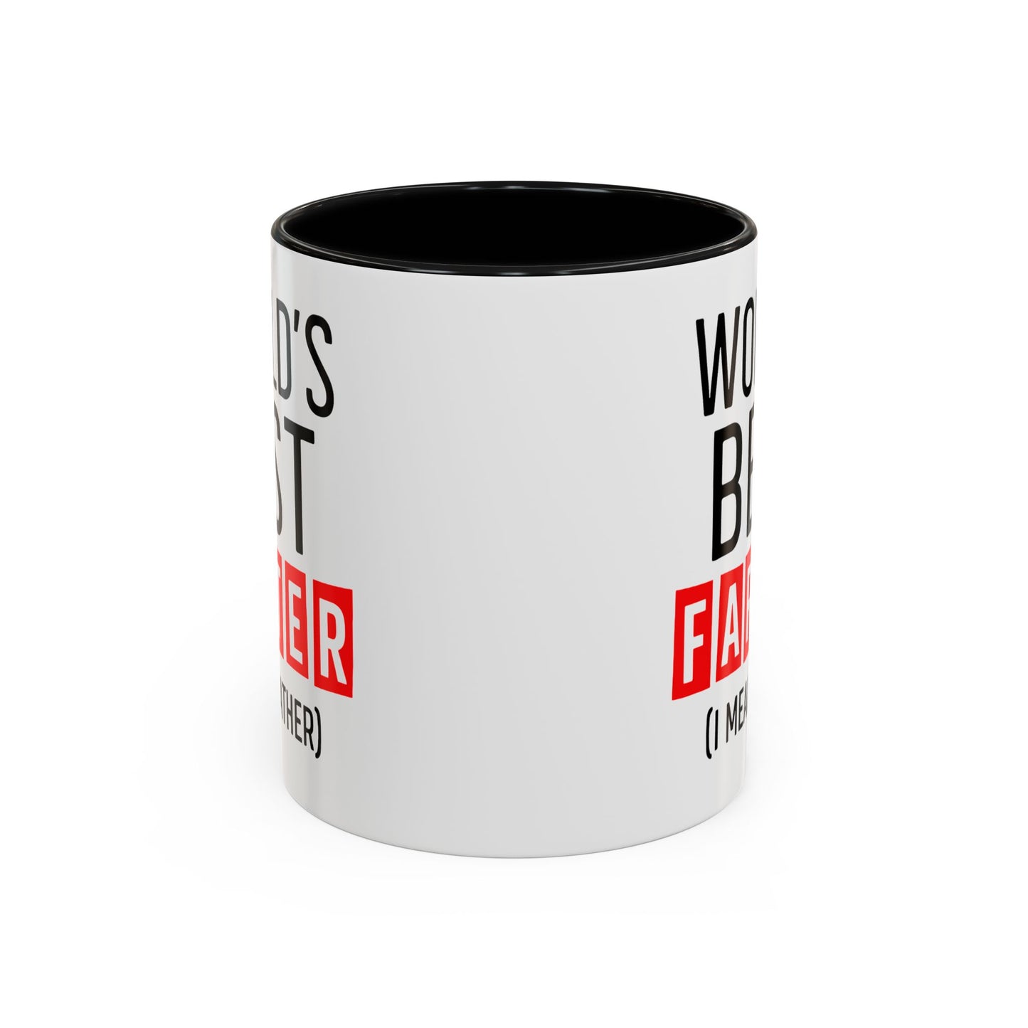 World's Best Farter (I Mean Father) Accent Coffee Mug — Funny Father's Day Gift