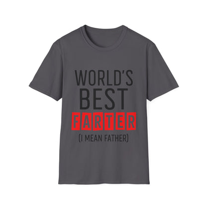 World's Best Farter (I Mean Father) T-Shirt — Funny Father's Day Gift