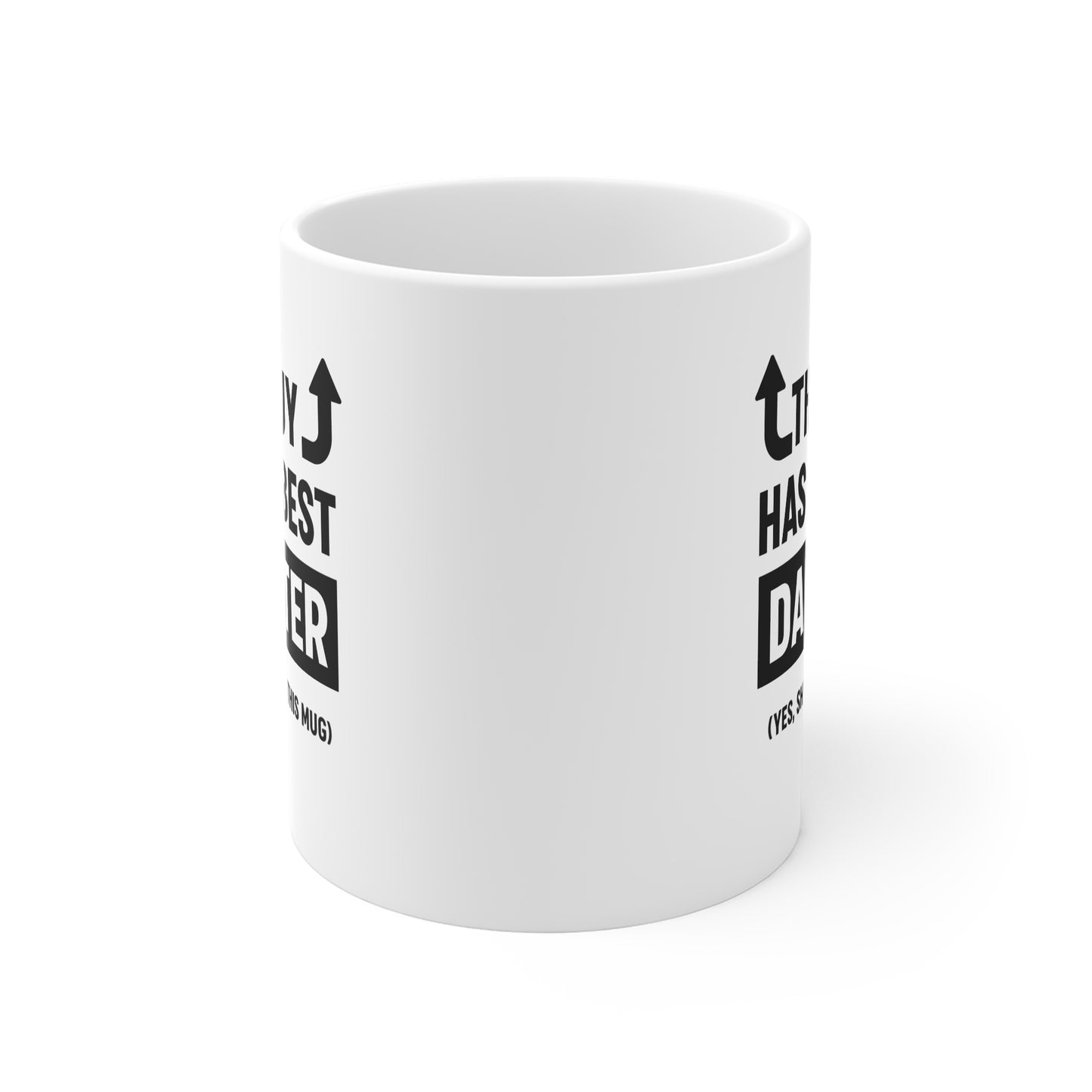 Mug - "This Guy Has The Best Daughter" Funny Father’s Day Coffee Cup