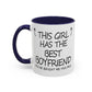 Coffee Mug — "This Girl Has the Best Boyfriend" Accent Ceramic Mug (11/15 oz)