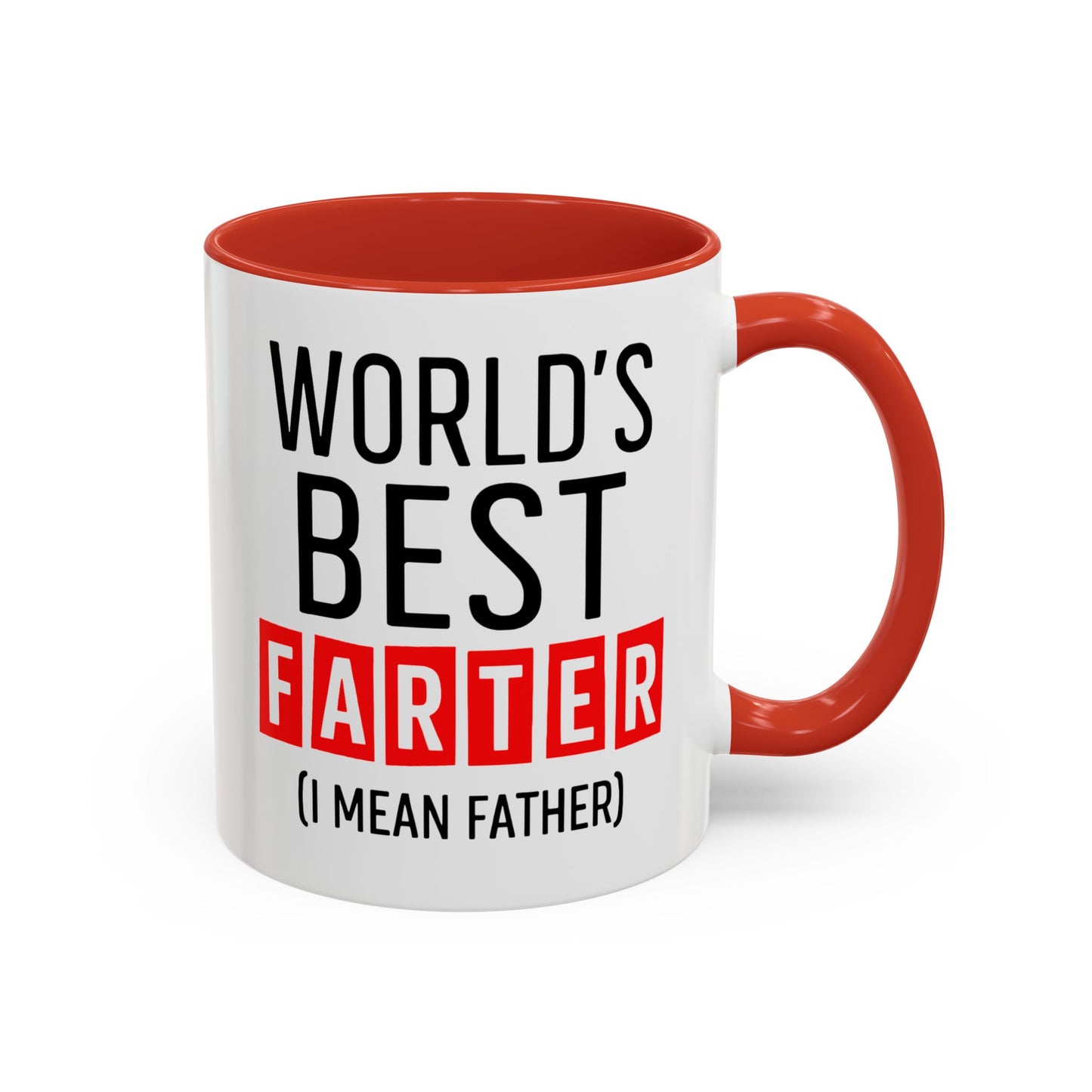 World's Best Farter (I Mean Father) Accent Coffee Mug — Funny Father's Day Gift