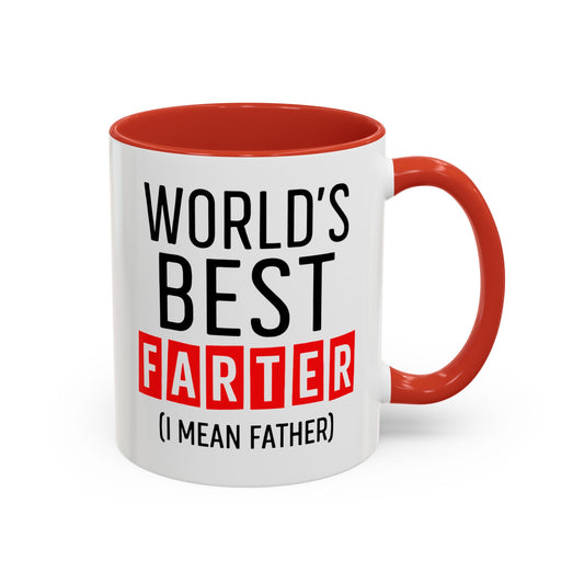 World's Best Farter (I Mean Father) Accent Coffee Mug — Funny Father's Day Gift