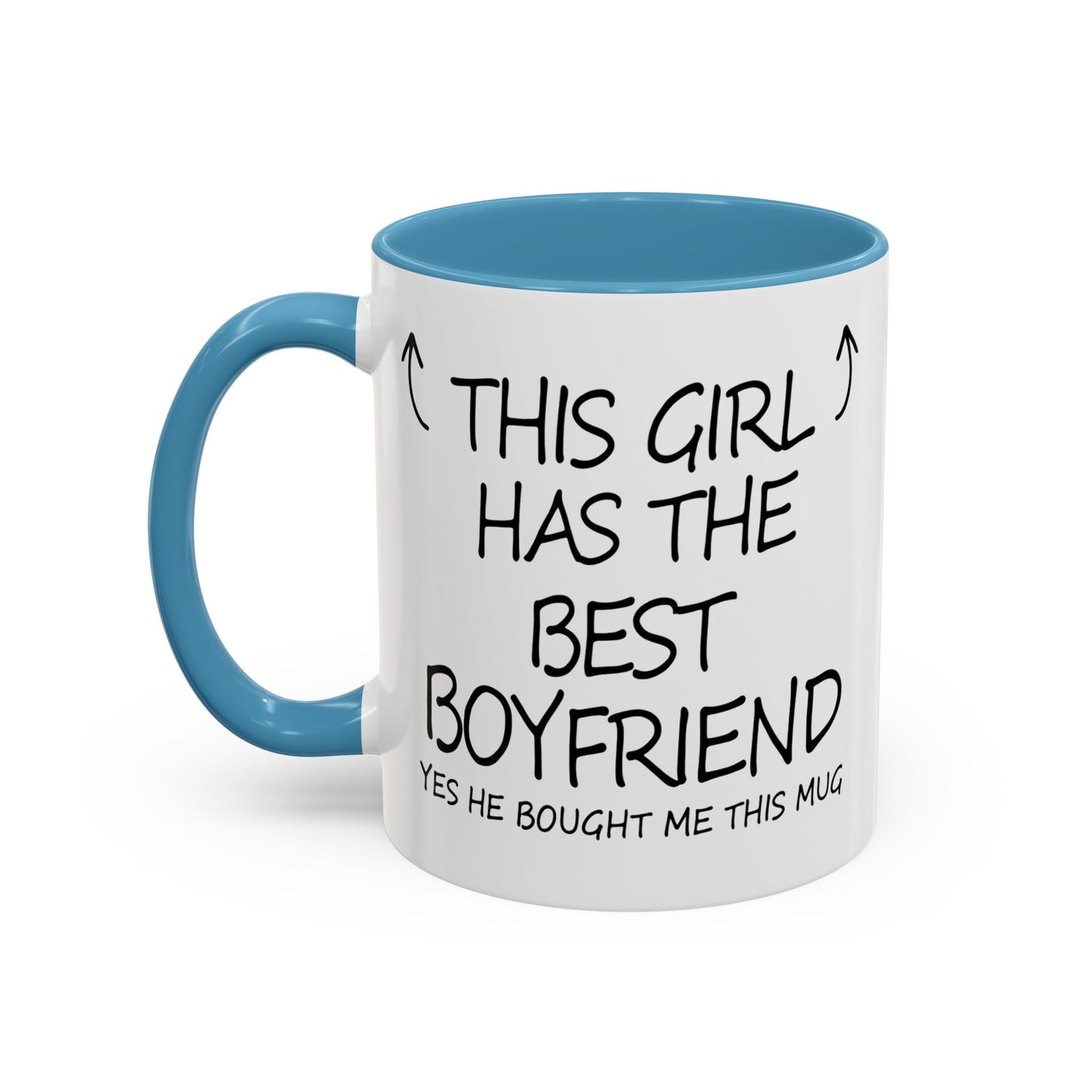 Coffee Mug — "This Girl Has the Best Boyfriend" Accent Ceramic Mug (11/15 oz)