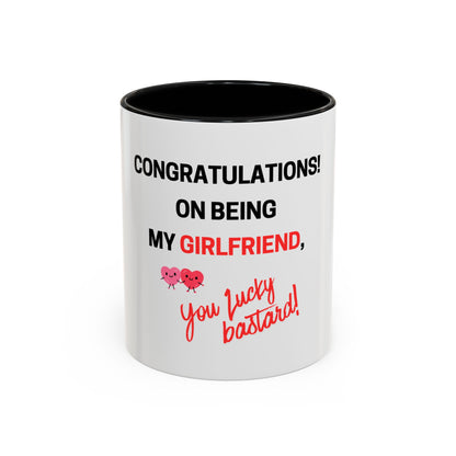Congratulations On Being My Girlfriend Mug — "You Lucky Bast@rd" Funny Romantic Coffee Cup
