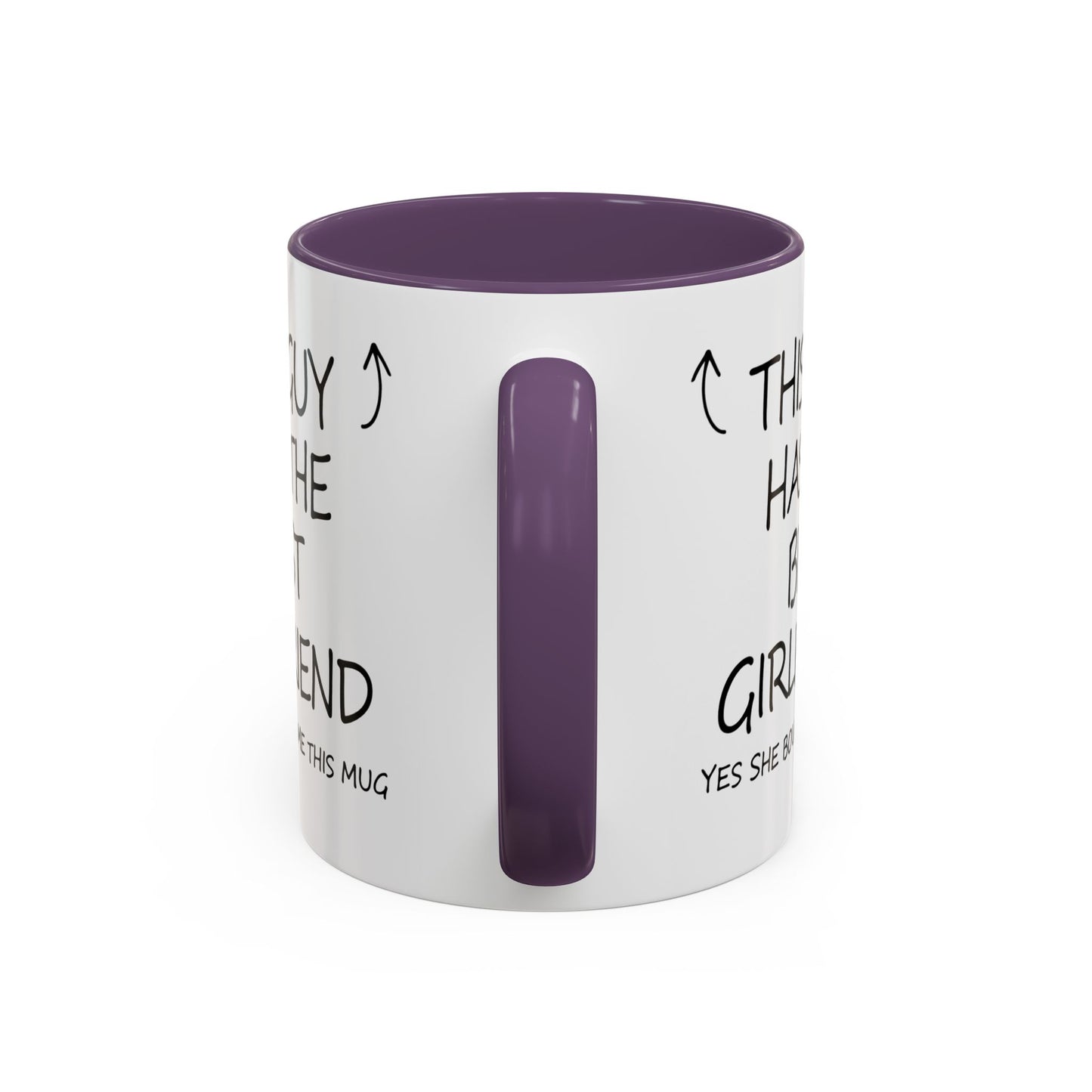 Coffee Mug — "This Guy Has the Best Girlfriend" Funny Gift Accent Mug (11/15oz)